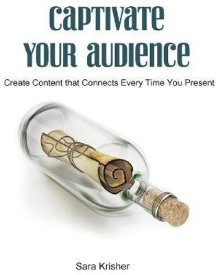 Captivate Your Audience(English, Paperback, Krisher Sara)