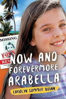 Now and Forevermore Arabella(English, Paperback, Quinn Carolyn Summer)