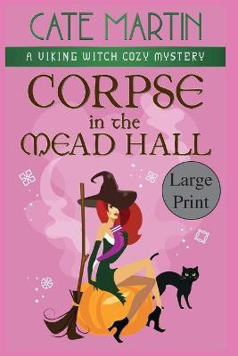 Corpse in the Mead Hall(English, Paperback, Martin Cate)