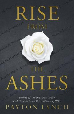 Rise From the Ashes(English, Paperback, Lynch Payton)