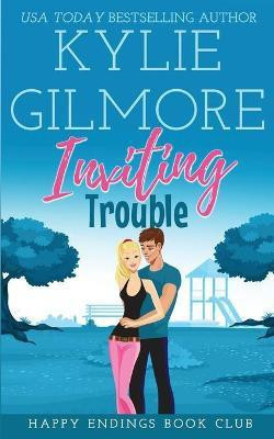 Inviting Trouble(English, Paperback, Gilmore Kylie)