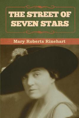The Street of Seven Stars(English, Paperback, Rinehart Mary)