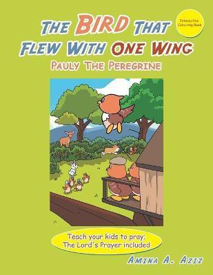The Bird That Flew with One Wing(English, Paperback, Aziz Amina A)