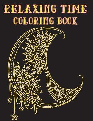 Relaxing Time Coloring Book(English, Paperback, Ward Adele)