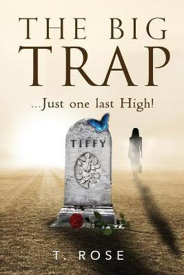 The Big Trap(English, Paperback, Rose T)