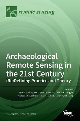 Archaeological Remote Sensing in the 21st Century(English, Hardcover, unknown)