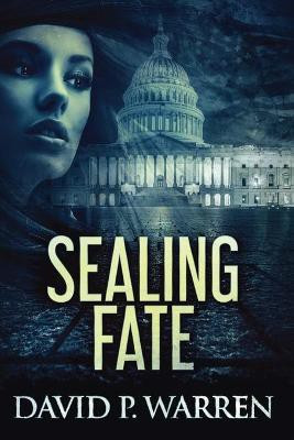Sealing Fate(English, Paperback, Warren David P)