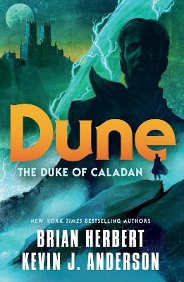 The Duke of Caladan(English, Paperback, Herbert Brian, Anderson, Kevin J)
