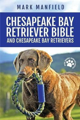Chesapeake Bay Retriever Bible and Chesapeake Bay Retrievers(English, Paperback, unknown)