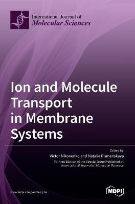 Ion and Molecule Transport in Membrane Systems(English, Hardcover, unknown)