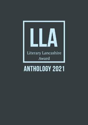 Literary Lancashire Award Anthology 2021(English, Paperback, unknown)