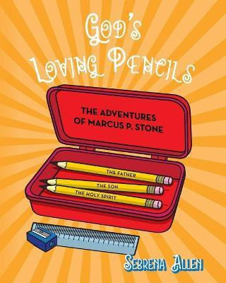 God's Loving Pencils(English, Paperback, Allen Sebrena)