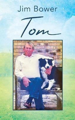Tom(English, Hardcover, Bower Jim)