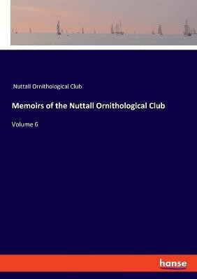 Memoirs of the Nuttall Ornithological Club(English, Paperback, Nuttall Ornithological Club)
