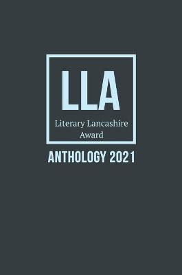 Literary Lancashire Award Anthology 2021(English, Hardcover, unknown)