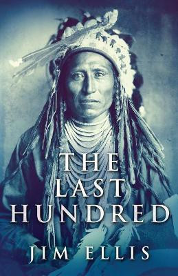 The Last Hundred(English, Paperback, Ellis Jim)