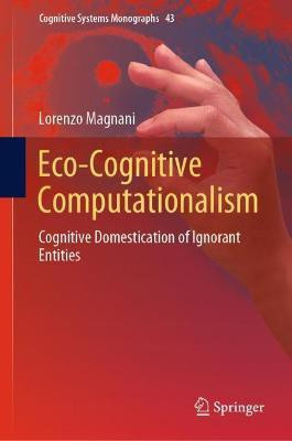 Eco-Cognitive Computationalism(English, Hardcover, Magnani Lorenzo)