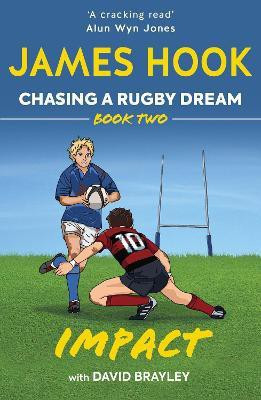 Chasing a Rugby Dream: Impact(English, Electronic book text, Hook James)