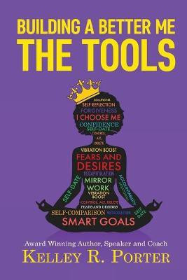 Building a Better Me(English, Paperback, Porter Kelley)