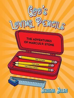 God's Loving Pencils(English, Hardcover, Allen Sebrena)