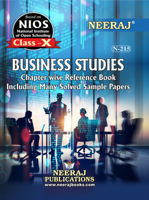 NIOS BUSINESS STUDIES 215 CLASS 10 Guide Book And Chapter Wise Reference Book With MANY SOLVED QUESTION PAPERS English Medium As Per Latest Syllabus(Paperback, Neeraj)