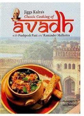 Classic Cooking of Avadh(English, Hardcover, Jiggs Kaira)