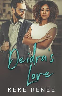 Deidra's Love(English, Paperback, Renee Keke)