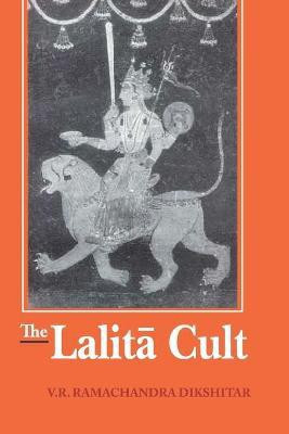The Lalita Cult(English, Paperback, Dikshitar V. R. Ramachandra)