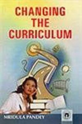 Changing the Curriculum(English, Hardcover, unknown)