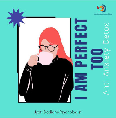I am Perfect ..too(English, Paperback, Jyoti Dadlani)
