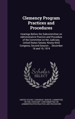 Clemency Program Practices and Procedures(English, Hardcover, unknown)