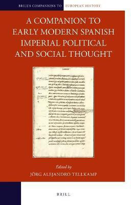 A Companion to Early Modern Spanish Imperial Political and Social Thought(English, Hardcover, unknown)