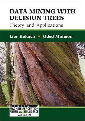 Data Mining With Decision Trees: Theory And Applications(English, Hardcover, Rokach Lior)