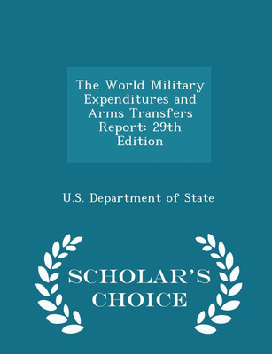 The World Military Expenditures and Arms Transfers Report(English, Paperback, unknown)