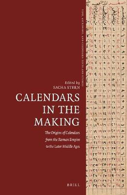 Calendars in the Making: The Origins of Calendars from the Roman Empire to the Later Middle Ages(English, Hardcover, unknown)