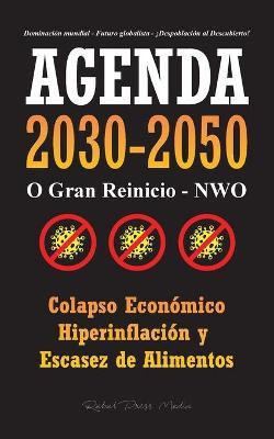 Agenda 2030-2050(Spanish, Paperback, Rebel Press Media)
