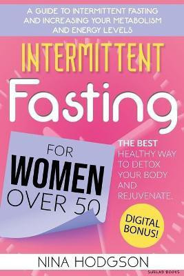 Intermittent Fasting for Women over 50(English, Paperback, Hodgson Nina)
