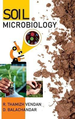Soil Microbiology(English, Hardcover, D.Balachandar R. Thamizh Vendan)