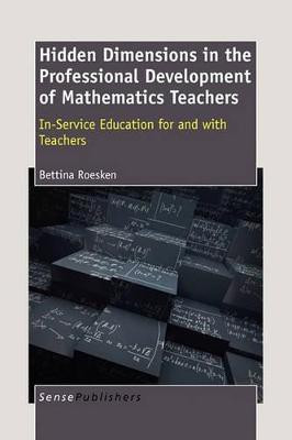 Hidden Dimensions in the Professional Development of Mathematics Teachers(English, Paperback, Roesken Bettina)