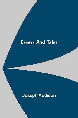 Essays and Tales(English, Paperback, Addison Joseph)