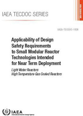 Applicability of Design Safety Requirements to Small Modular Reactor Technologies Intended for Near Term Deployment(English, Paperback, unknown)