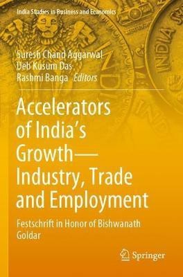 Accelerators of India's Growth-Industry, Trade and Employment(English, Paperback, unknown)