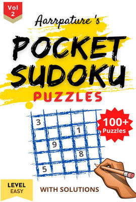 Pocket Sudoku Puzzles [ Easy Level ] With Solutions, I Volume 2(English, Paperback, Aarrpature Publication)