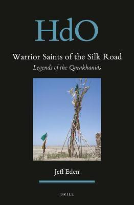 Warrior Saints of the Silk Road(English, Hardcover, Eden Jeff)