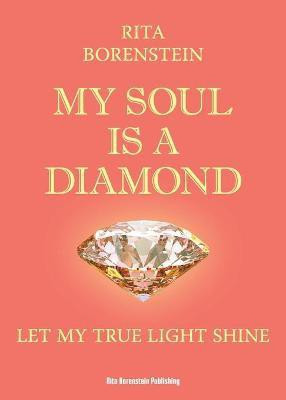 My Soul is a Diamond(English, Paperback, Borenstein Rita)