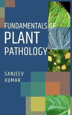 Fundamentals of Plant Pathology(English, Hardcover, Kumar Sanjeev)