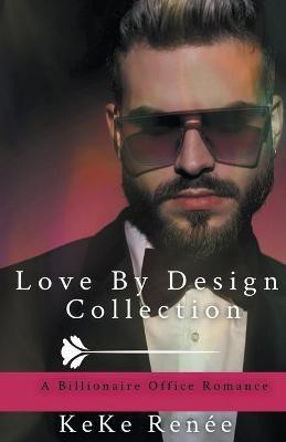 Love By Design Collection(English, Paperback, Renee Keke)