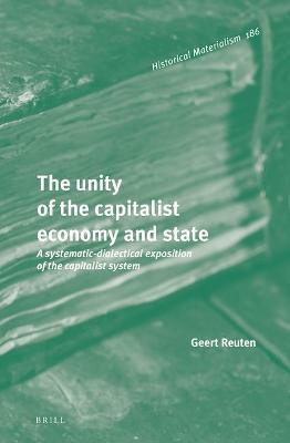 The unity of the capitalist economy and state(English, Hardcover, Reuten Geert)