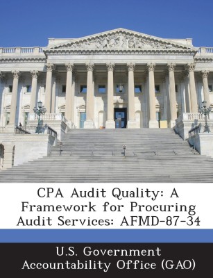 CPA Audit Quality(English, Paperback, U. S. Government Accountability Office ()