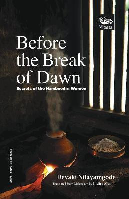 Before the Break of Dawn:(English, Paperback, Nilayamgode Devaki)